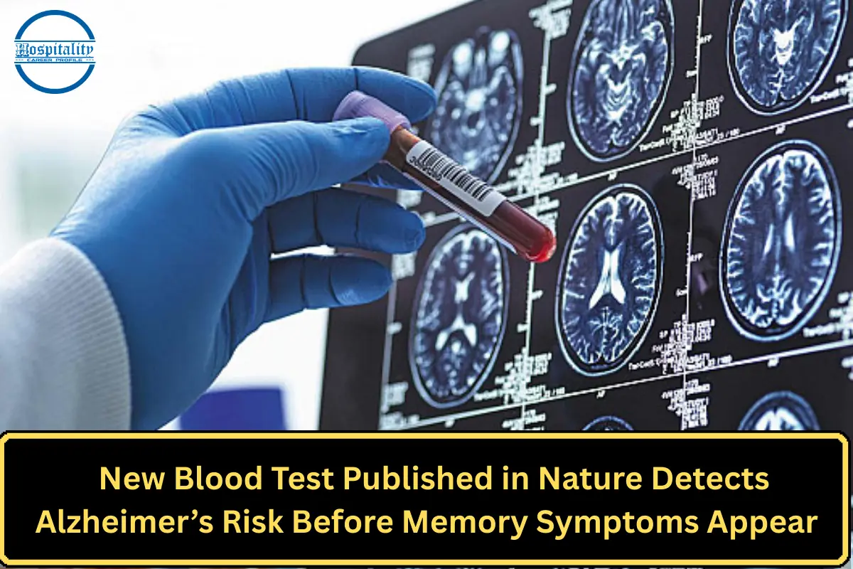 New Blood Test Published in Nature Detects Alzheimer’s Risk Before Memory Symptoms Appear