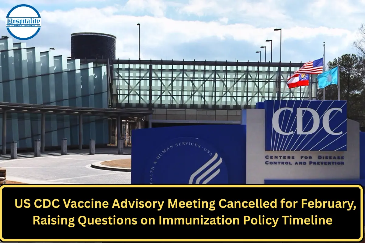 US CDC Vaccine Advisory Meeting Cancelled for February, Raising Questions on Immunization Policy Timeline