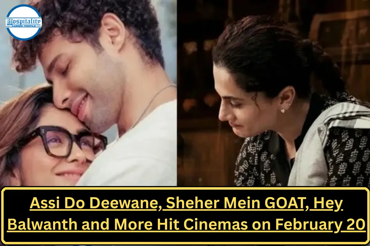 Friday Theatre Releases: Assi Do Deewane, Sheher Mein GOAT, Hey Balwanth and More Hit Cinemas on February 20