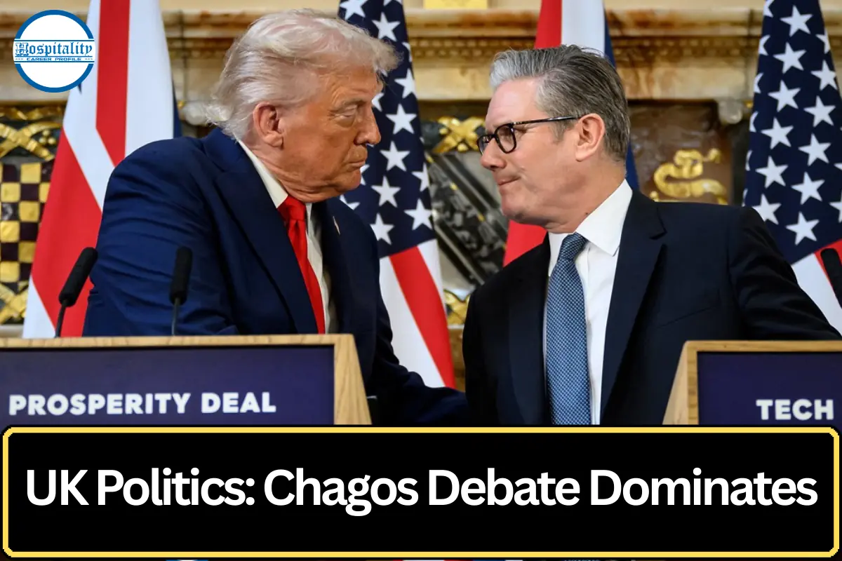 UK Politics Live: Starmer, Farage and Chagos Debate Dominate Latest Westminster Developments