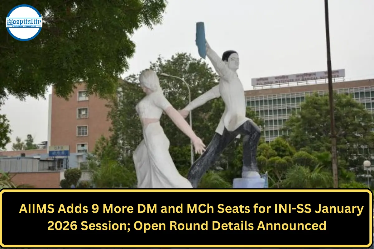 AIIMS Adds 9 More DM and MCh Seats for INI-SS January 2026 Session; Open Round Details Announced