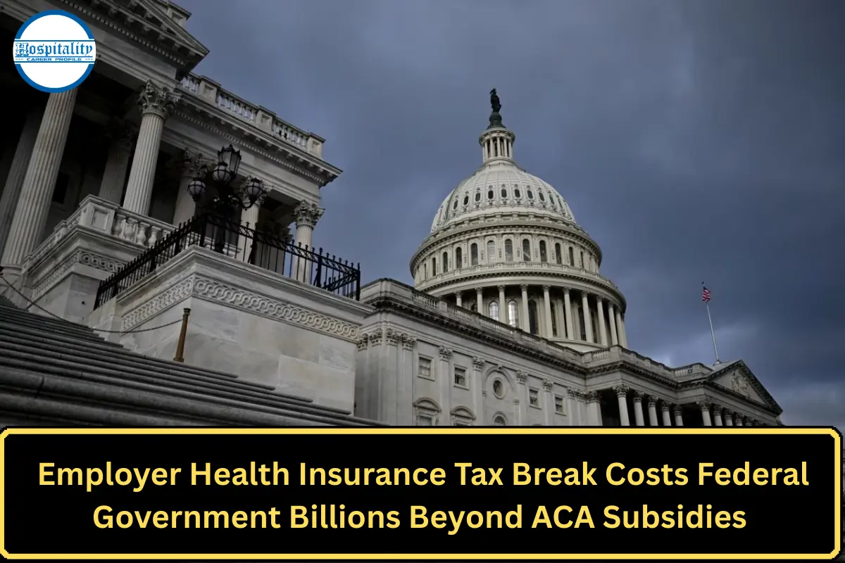 Employer Health Insurance Tax Break Costs Federal Government Billions Beyond ACA Subsidies