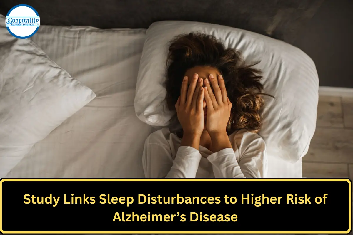 Study Links Sleep Disturbances to Higher Risk of Alzheimer’s Disease