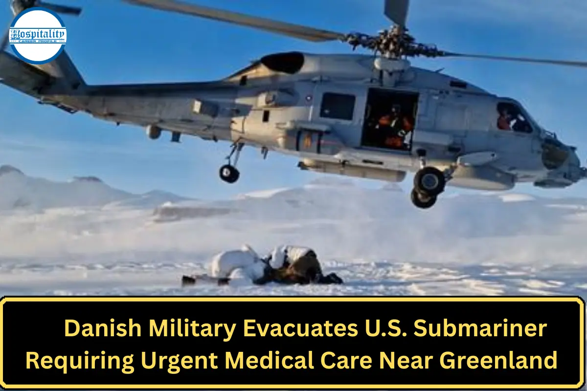 Danish Military Evacuates U.S. Submariner Requiring Urgent Medical Care Near Greenland