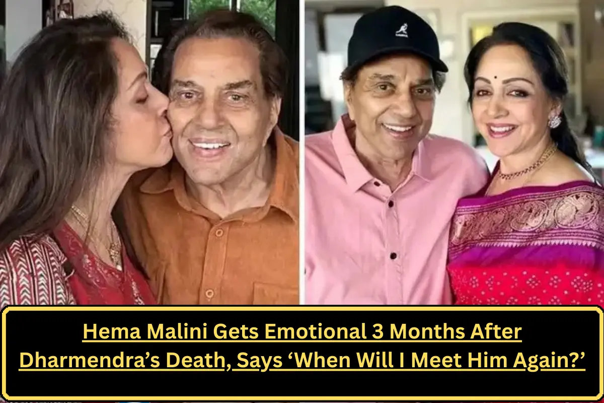 Hema Malini Gets Emotional 3 Months After Dharmendra’s Death, Says ‘When Will I Meet Him Again?’