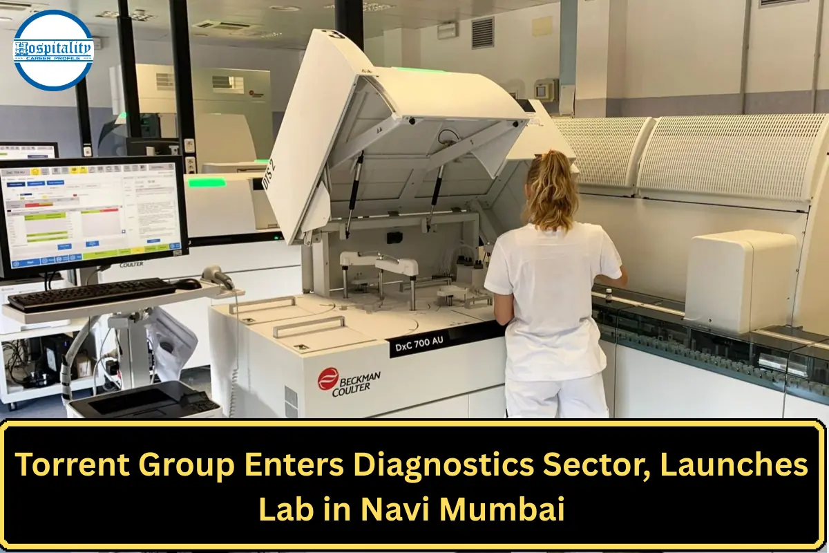 Torrent Group Enters Diagnostics Sector, Launches Lab in Navi Mumbai
