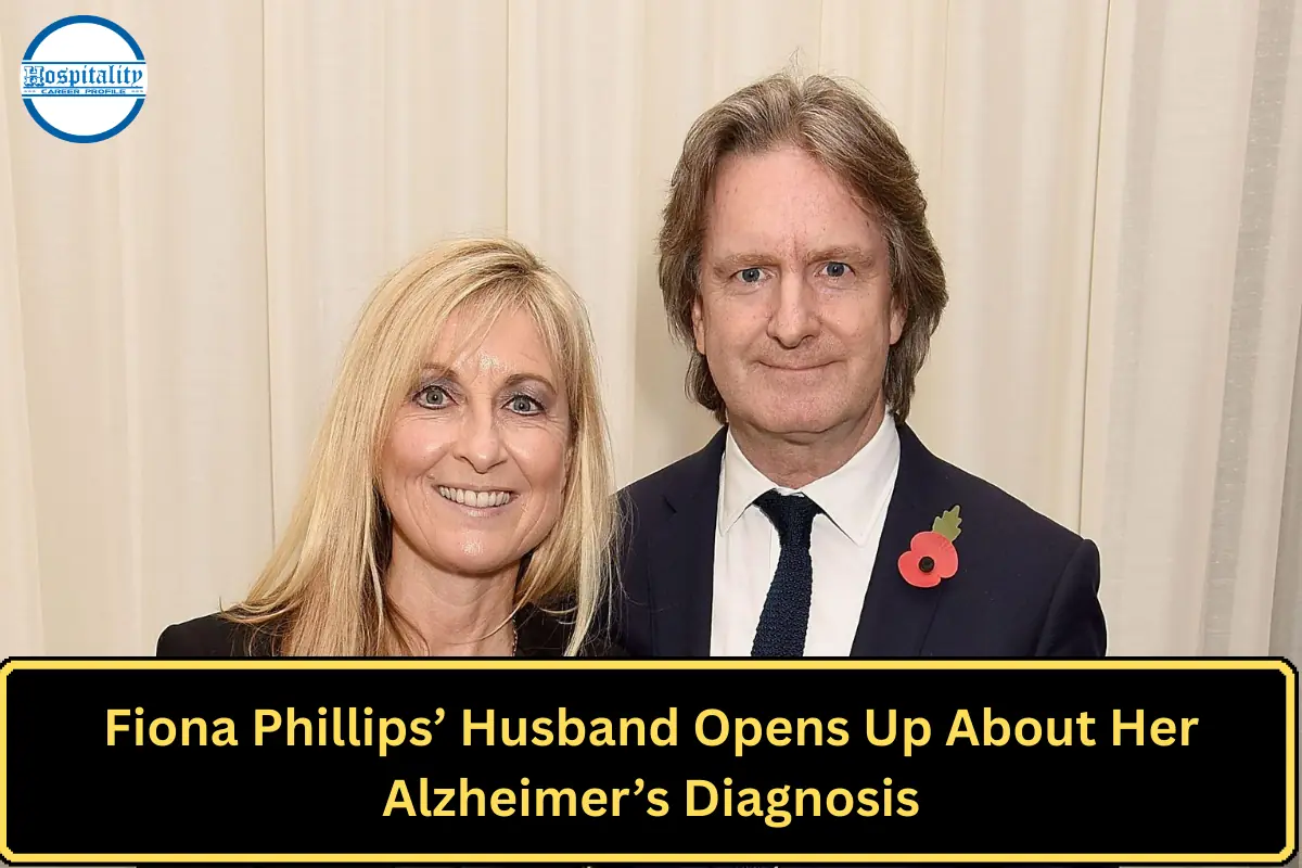 Fiona Phillips’ Husband Opens Up About Her Alzheimer’s Diagnosis