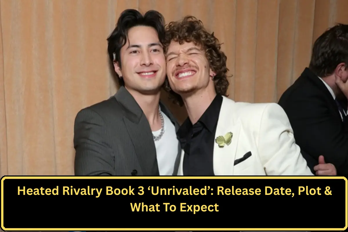 Heated Rivalry Book 3 ‘Unrivaled’: Release Date, Plot & What To Expect
