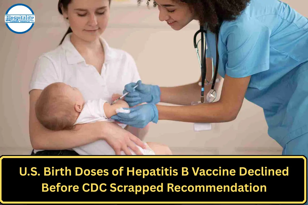 U.S. Birth Doses of Hepatitis B Vaccine Declined Before CDC Scrapped Recommendation