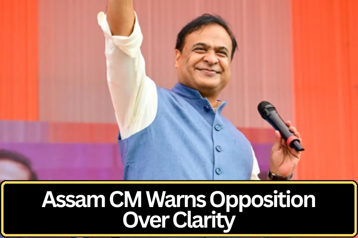 Lack of Clarity Will Cost Opposition Political Relevance, Says Assam CM