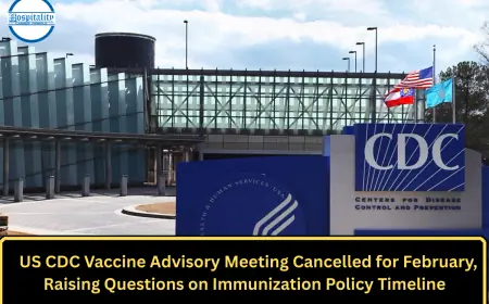 US CDC Vaccine Advisory Meeting Cancelled for February, Raising Questions on Immunization Policy Timeline