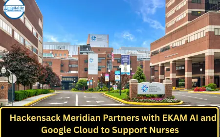 Hackensack Meridian Partners with EKAM AI and Google Cloud to Support Nurses