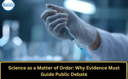 Science as a Matter of Order: Why Evidence Must Guide Public Debate