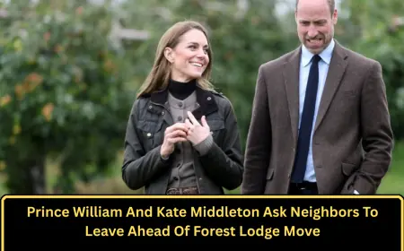 Prince William And Kate Middleton Ask Neighbors To Leave Ahead Of Forest Lodge Move