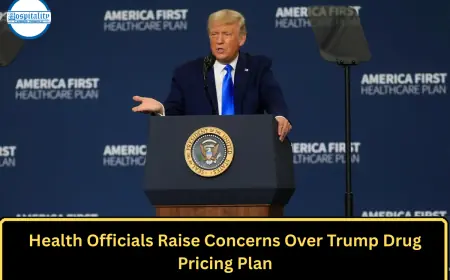 Health Officials Raise Concerns Over Trump Drug Pricing Plan