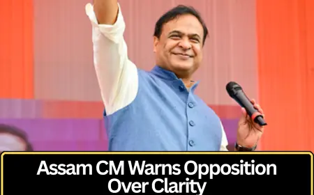 Lack of Clarity Will Cost Opposition Political Relevance, Says Assam CM