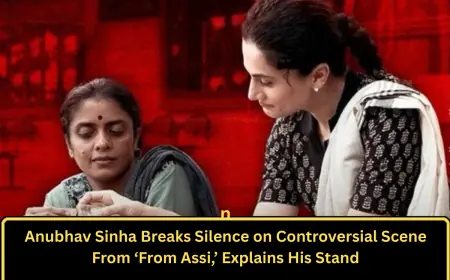 Anubhav Sinha Breaks Silence on Controversial Scene From ‘From Assi,’ Explains His Stand