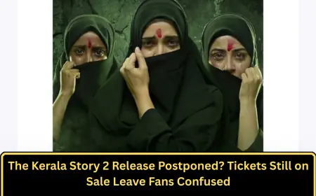 The Kerala Story 2 Release Postponed? Tickets Still on Sale Leave Fans Confused