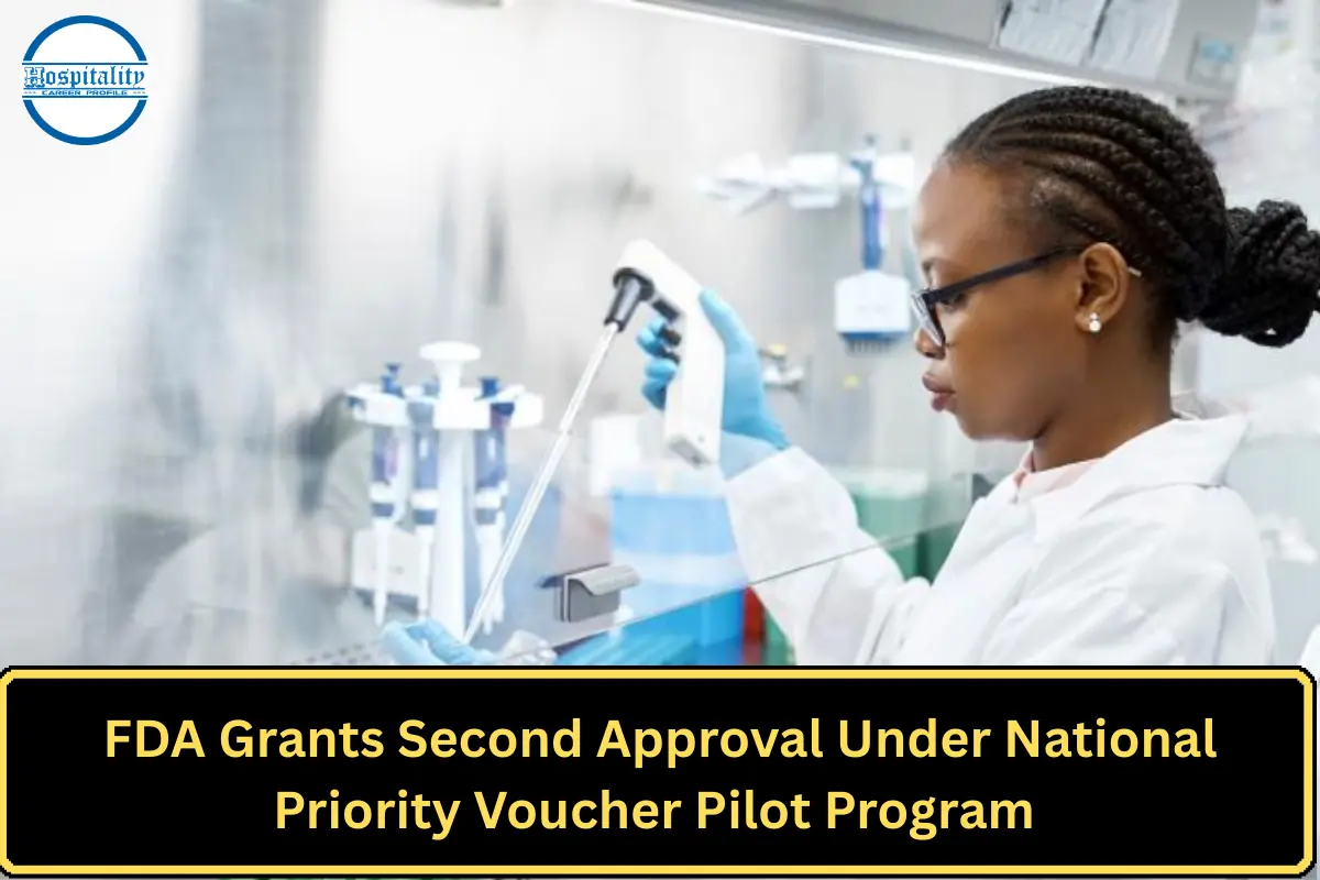 FDA Grants Second Approval Under National Priority Voucher Pilot Program