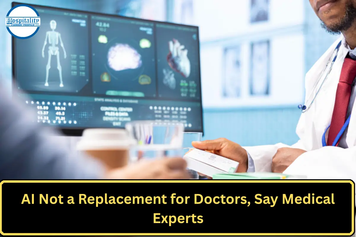AI Not a Replacement for Doctors, Say Medical Experts