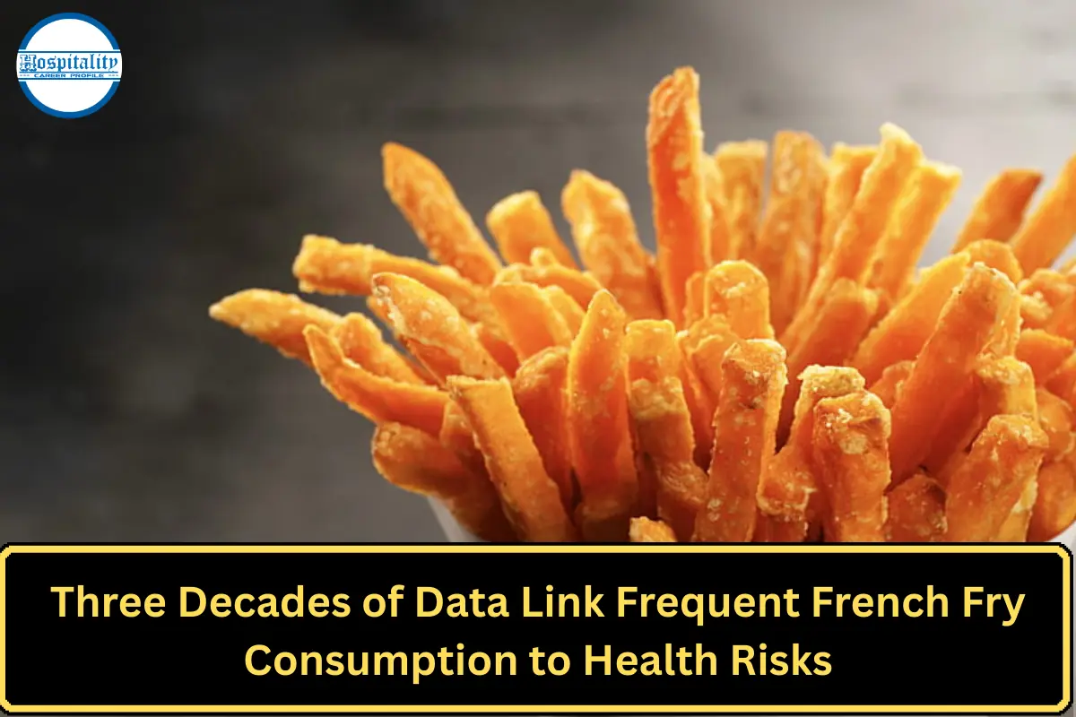 Three Decades of Data Link Frequent French Fry Consumption to Health Risks
