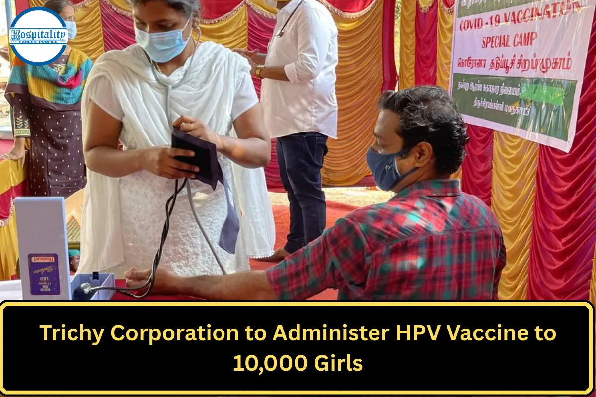 Trichy Corporation to Administer HPV Vaccine to 10,000 Girls