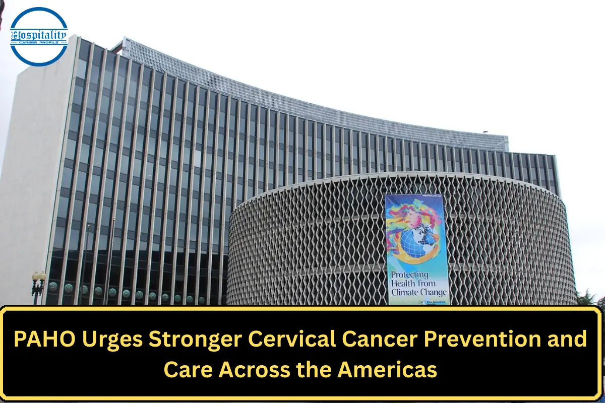 PAHO Urges Stronger Cervical Cancer Prevention and Care Across the Americas