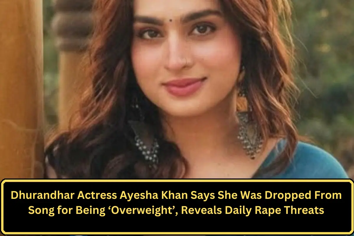 Dhurandhar Actress Ayesha Khan Says She Was Dropped From Song for Being ‘Overweight’, Reveals Daily Rape Threats