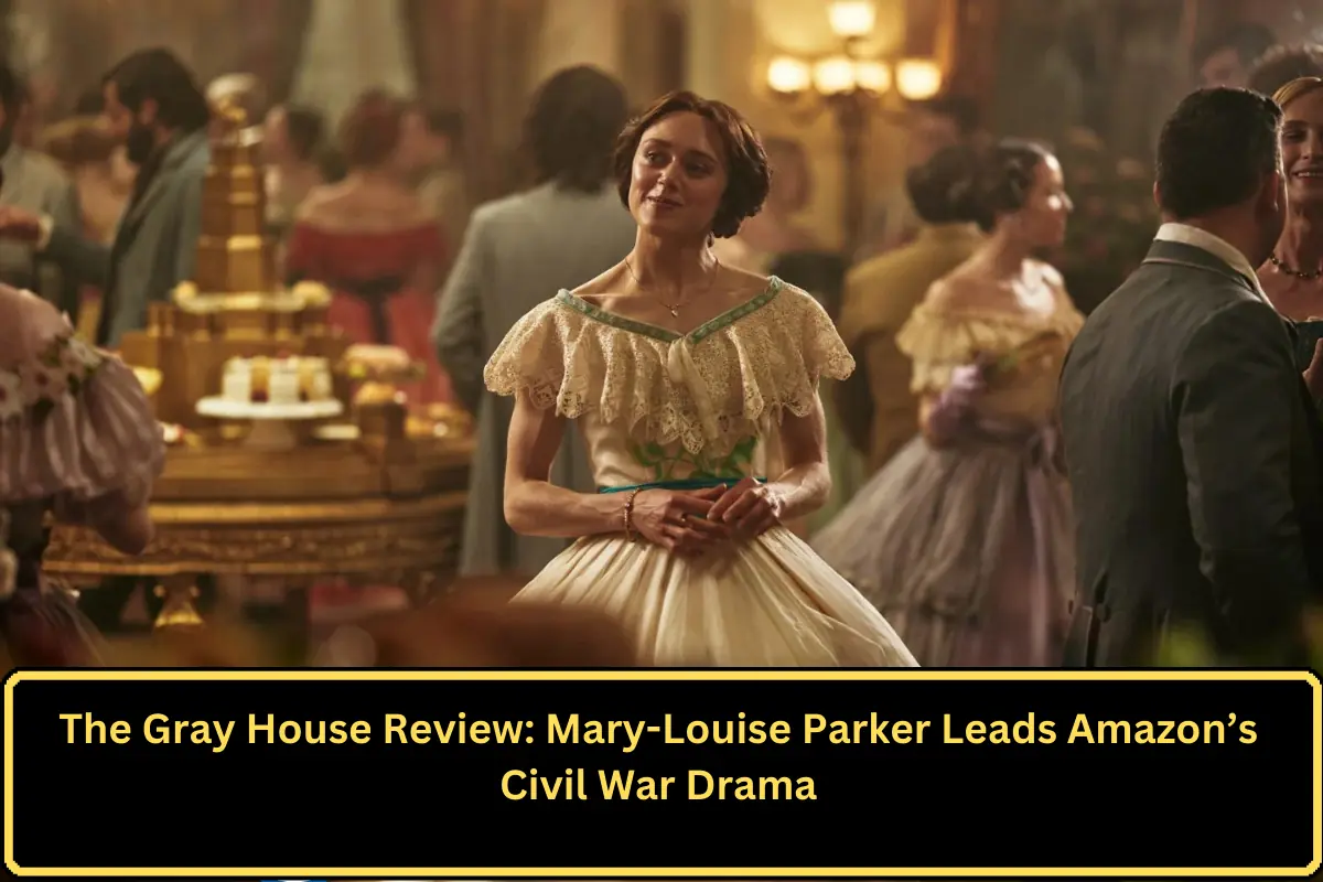 The Gray House Review: Mary-Louise Parker Leads Amazon’s Civil War Drama