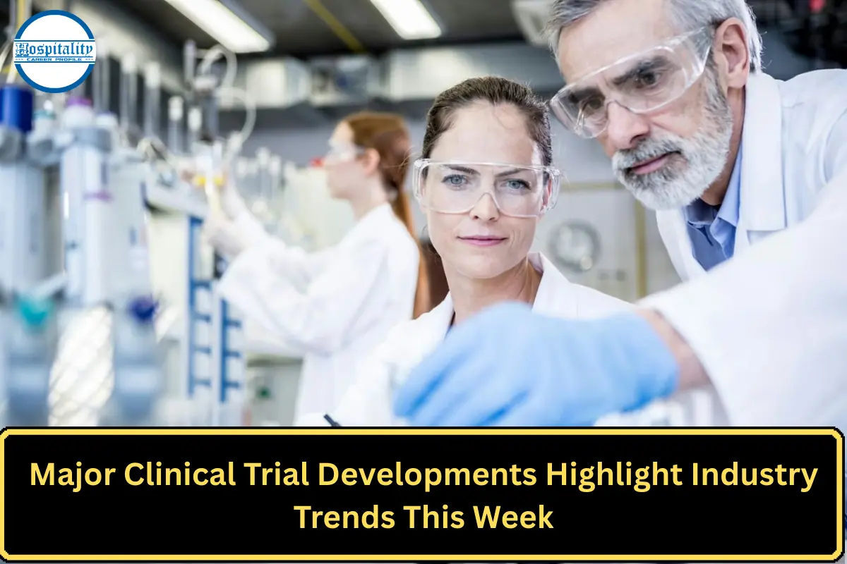 Major Clinical Trial Developments Highlight Industry Trends This Week