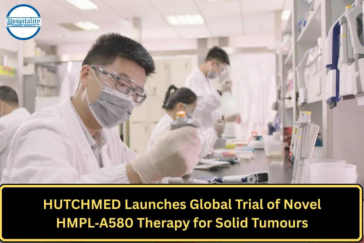 HUTCHMED Launches Global Trial of Novel HMPL‑A580 Therapy for Solid Tumours