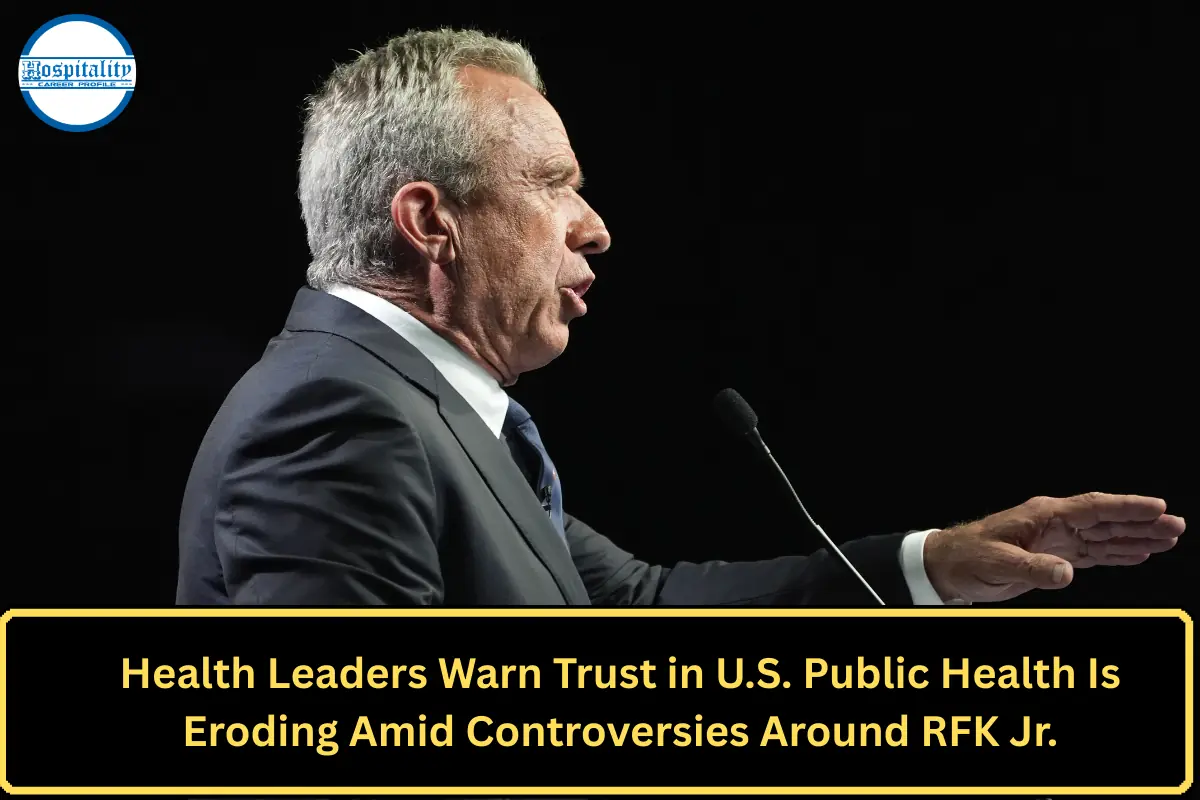Health Leaders Warn Trust in U.S. Public Health Is Eroding Amid Controversies Around RFK Jr.