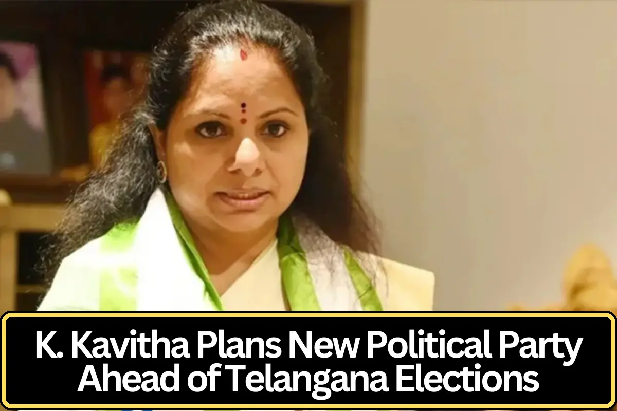 K Kavitha Announces Plans to Launch New Political Party Ahead of Telangana Elections