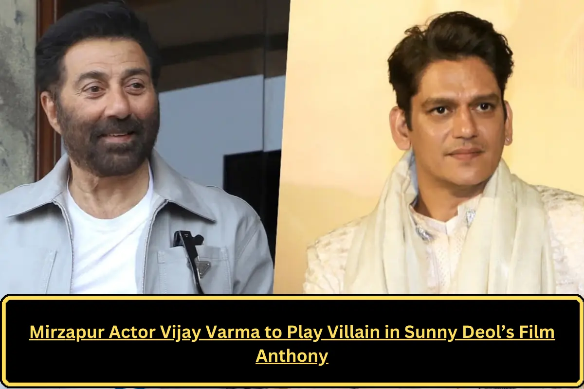 Mirzapur Actor Vijay Varma to Play Villain in Sunny Deol’s Film Anthony