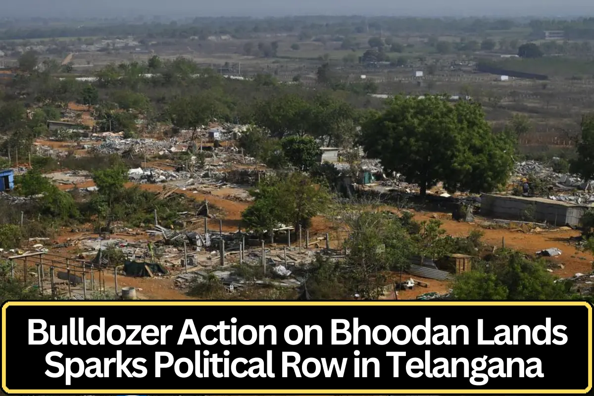 Bulldozers on Bhoodan Lands in Telangana Spark Major Political Row