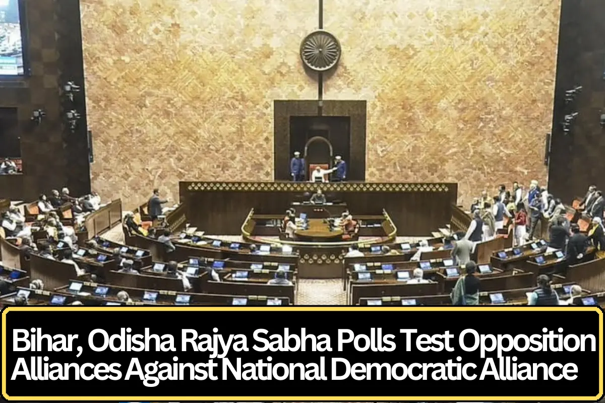 Rajya Sabha Polls: Opposition Alliances Against NDA Face Crucial Test in Bihar and Odisha