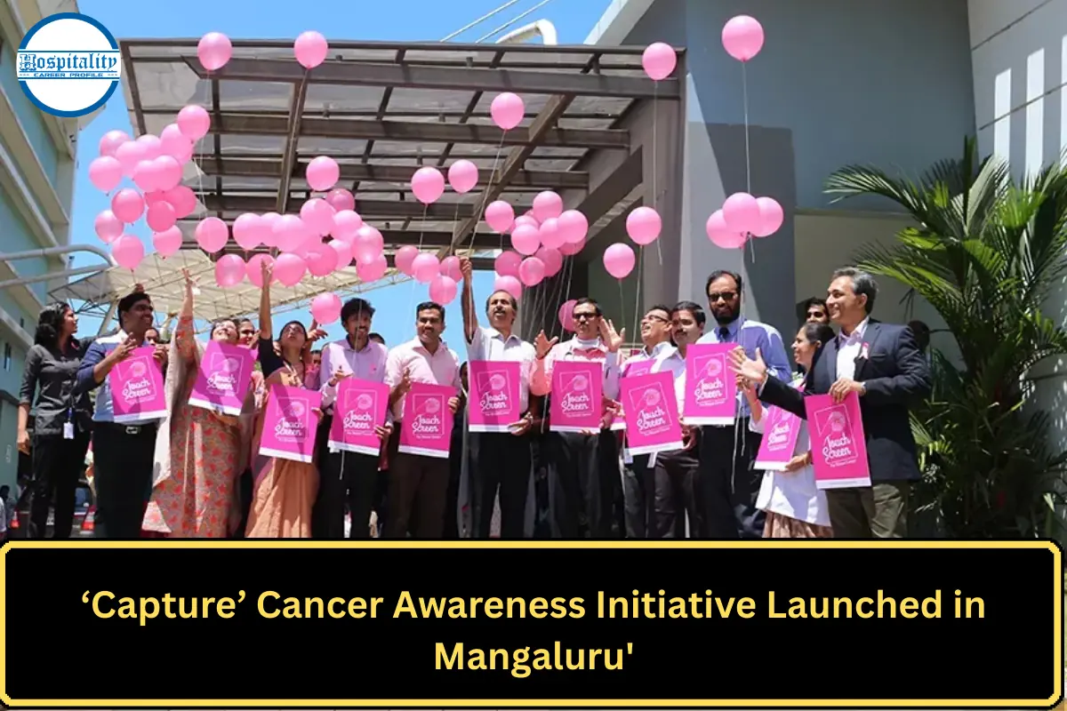 ‘Capture’ Cancer Awareness Initiative Launched in Mangaluru