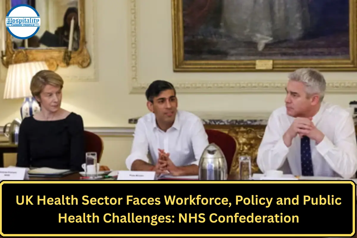 UK Health Sector Faces Workforce, Policy and Public Health Challenges: NHS Confederation
