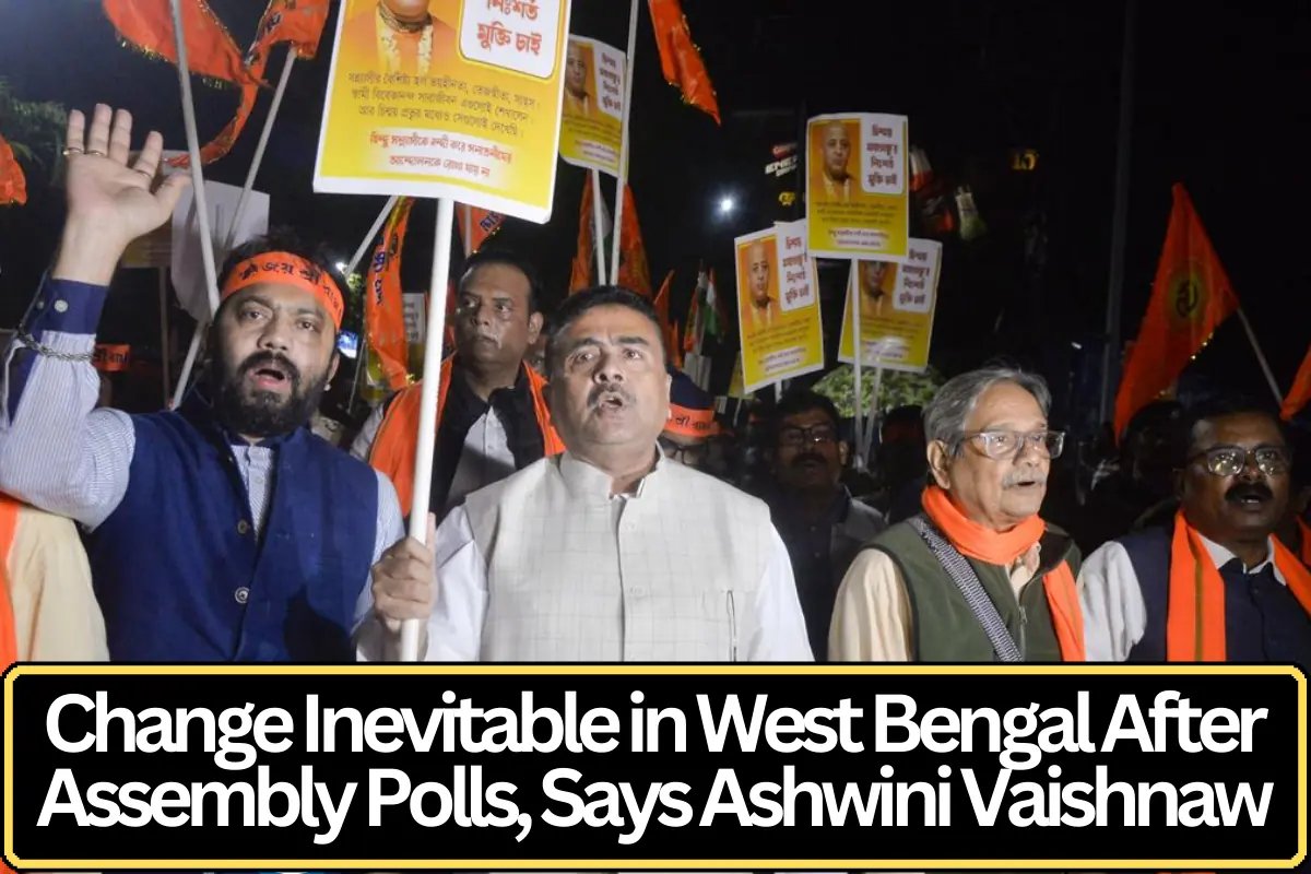 Change Inevitable in West Bengal After Assembly Polls, Says Ashwini Vaishnaw