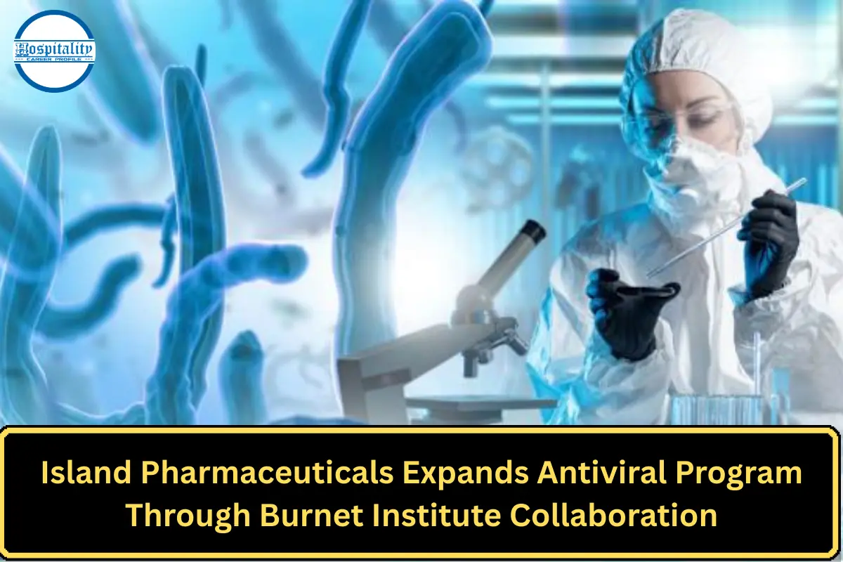 Island Pharmaceuticals Expands Antiviral Program Through Burnet Institute Collaboration