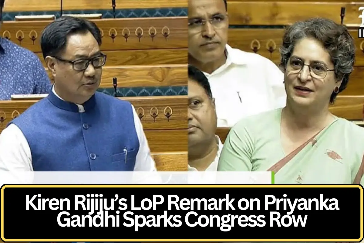 Rijiju’s Remark on Priyanka Gandhi as LoP Triggers Political Exchange with Congress