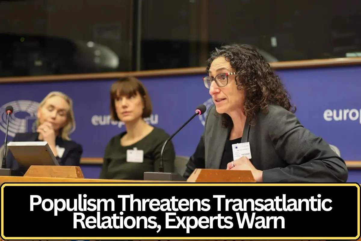 Rising Political Populism Could Reshape Transatlantic Relations, Experts Warn