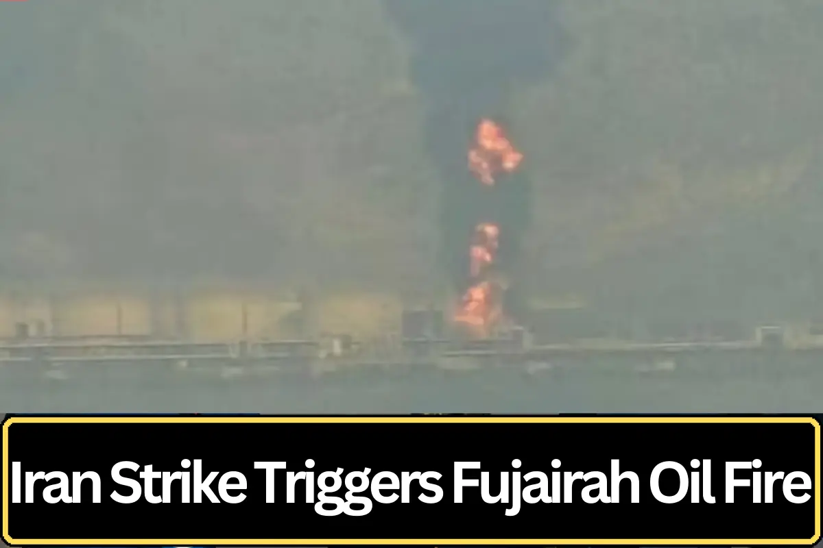 Iran Strike on UAE’s Fujairah Oil Terminal Triggers Massive Fire and Raises Regional Tensions
