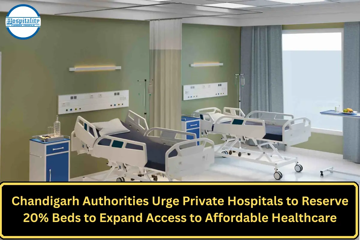 Chandigarh Authorities Urge Private Hospitals to Reserve 20% Beds to Expand Access to Affordable Healthcare