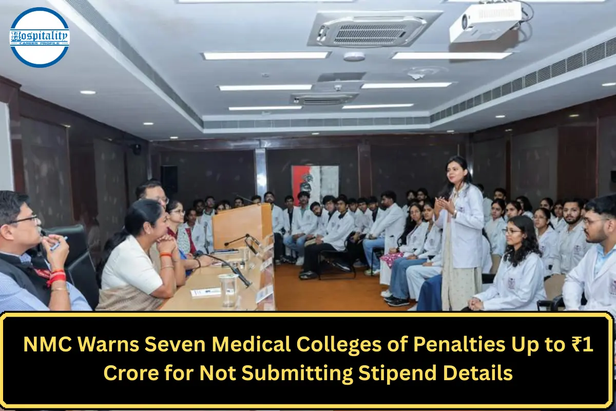NMC Warns Seven Medical Colleges of Penalties Up to ₹1 Crore for Not Submitting Stipend Details