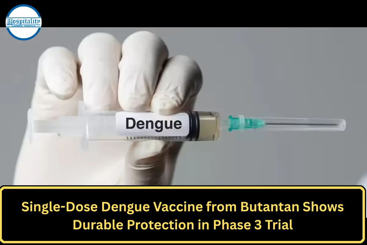 Single-Dose Dengue Vaccine from Butantan Shows Durable Protection in Phase 3 Trial