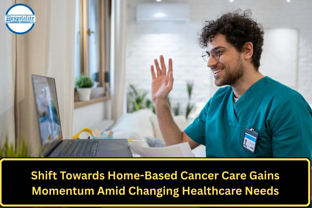 Shift Towards Home-Based Cancer Care Gains Momentum Amid Changing Healthcare Needs