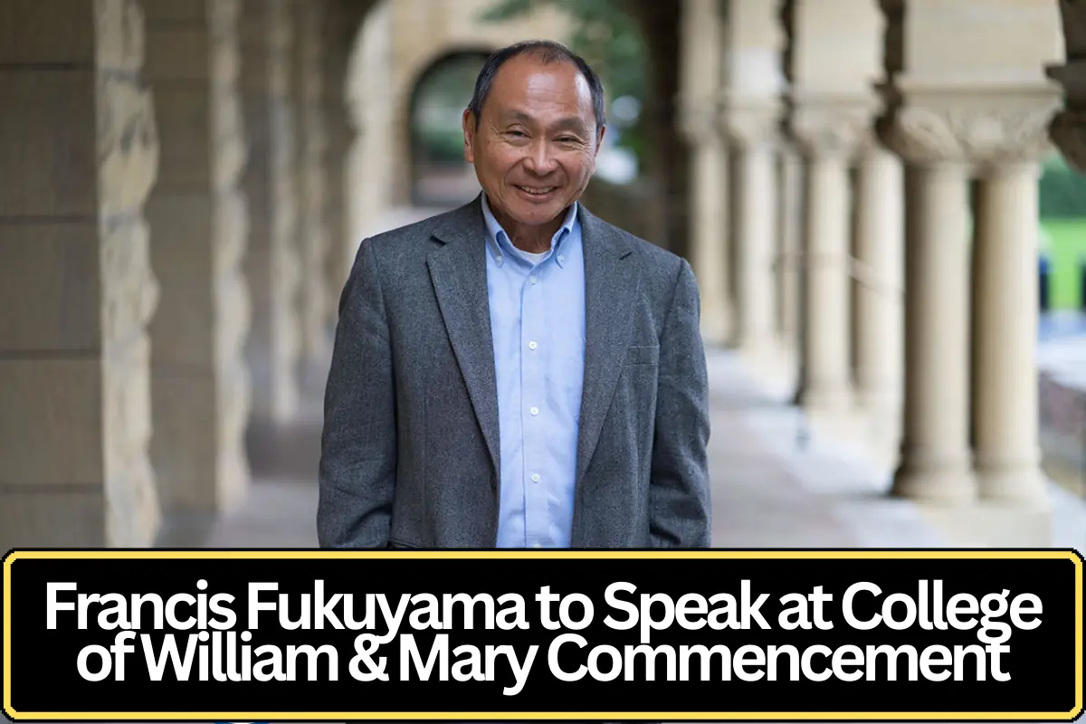 Francis Fukuyama to Deliver Commencement Address at William & Mary