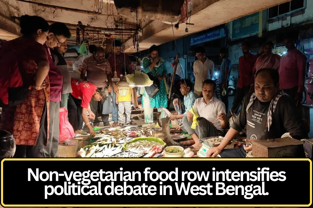 Non-Vegetarian Food Debate Heats Up Political Discourse in West Bengal