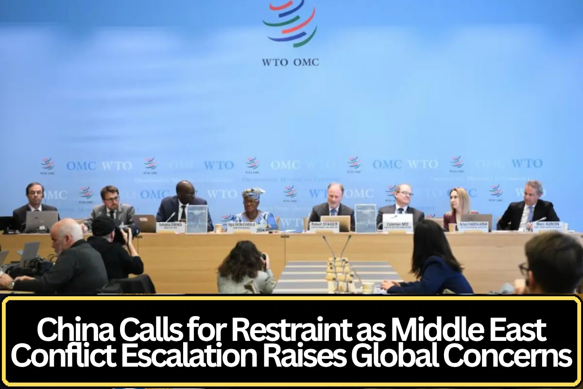 China Calls for Restraint as Middle East Conflict Escalation Raises Global Concerns